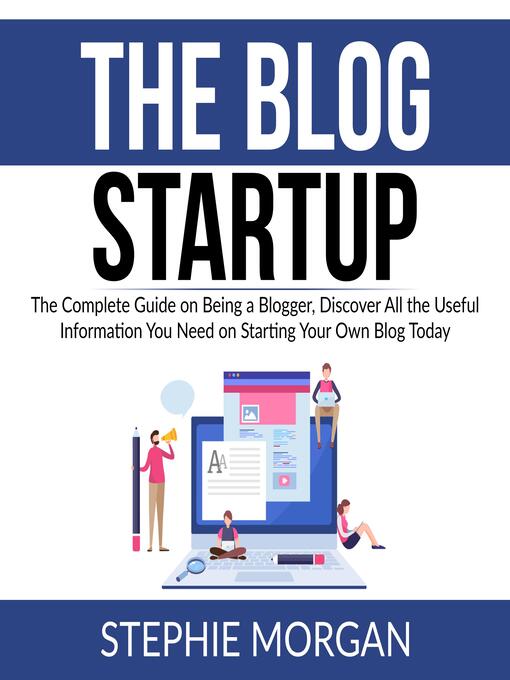 Title details for The Blog Startup by Stephie Morgan - Available